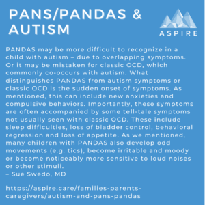 PANS PANDAS Autism Sue Swedo ASPIRE