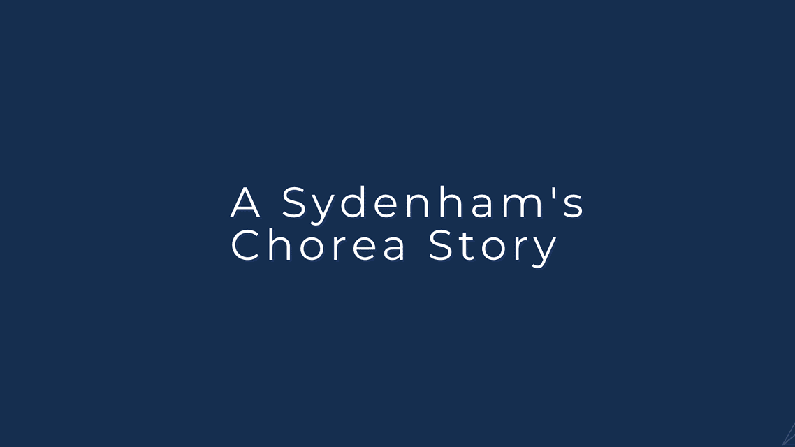 A Sydenham’s Chorea Story