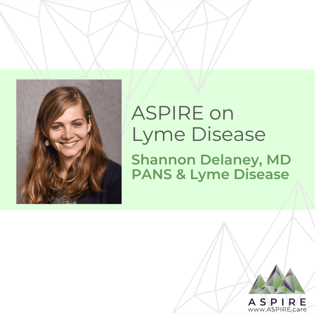 Aspire lyme Dr Delaney PANS Lyme Columbia