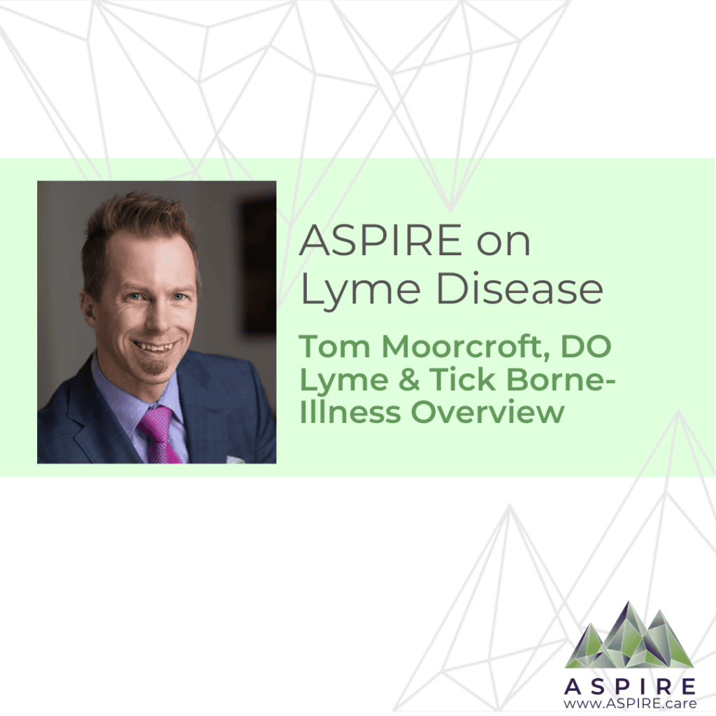 Aspire lyme Dr Tom Lyme tick overview babesia bartonella
