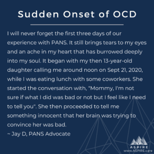 Classic Sudden Onset OCD Seen in PANS PANDAS - Aspire