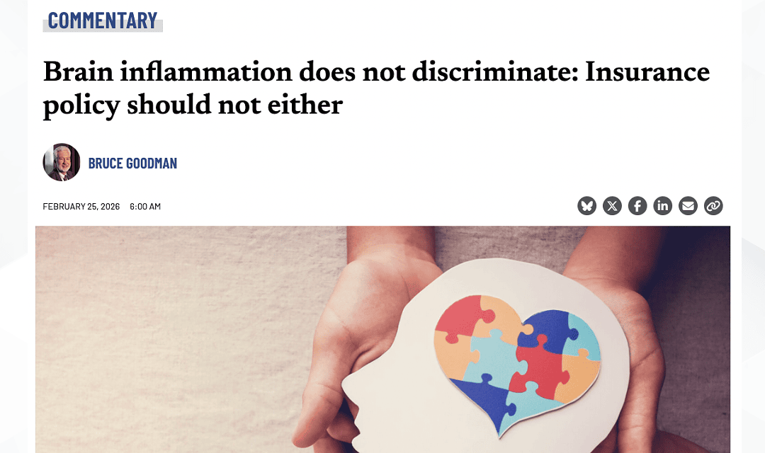 Brain inflammation does not discriminate: Insurance policy should not either