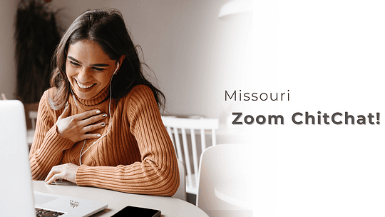 Missouri Zoom ChitChat