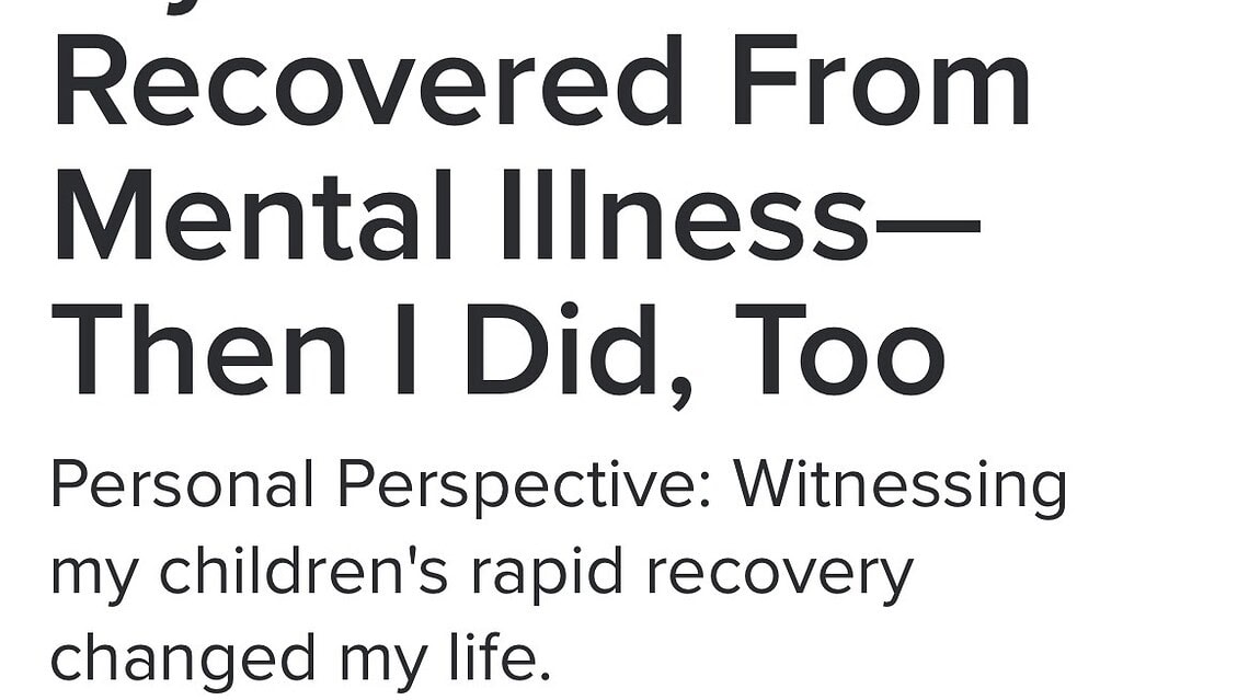 My Children Recovered From Mental Illness—Then I Did, Too