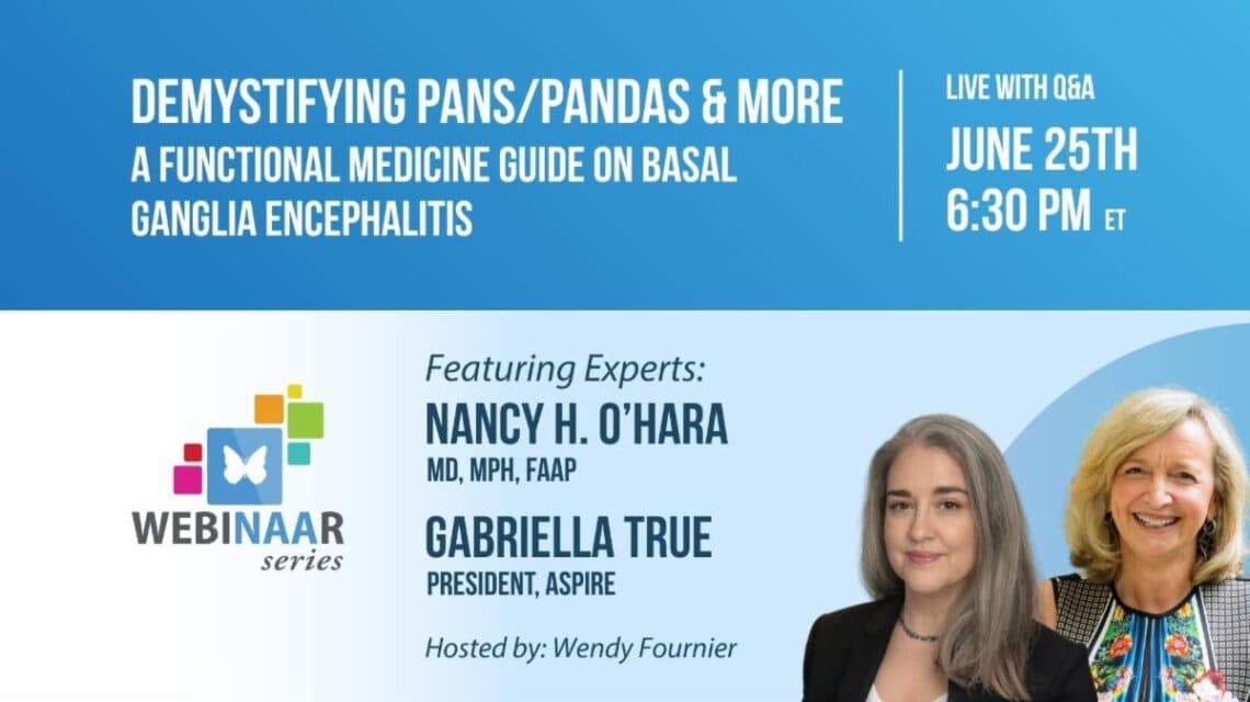 Demystifying PANS/PANDAS & More: A Functional Medicine Guide on Basal Ganglia Encephalitis