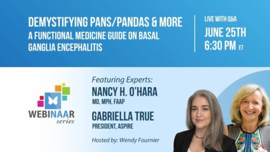 Demystifying PANS/PANDAS & More: A Functional Medicine Guide on Basal Ganglia Encephalitis