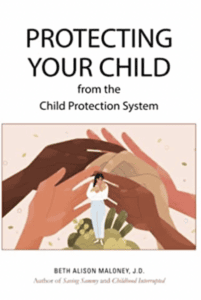 Protecting Your Child from the Child Protection System