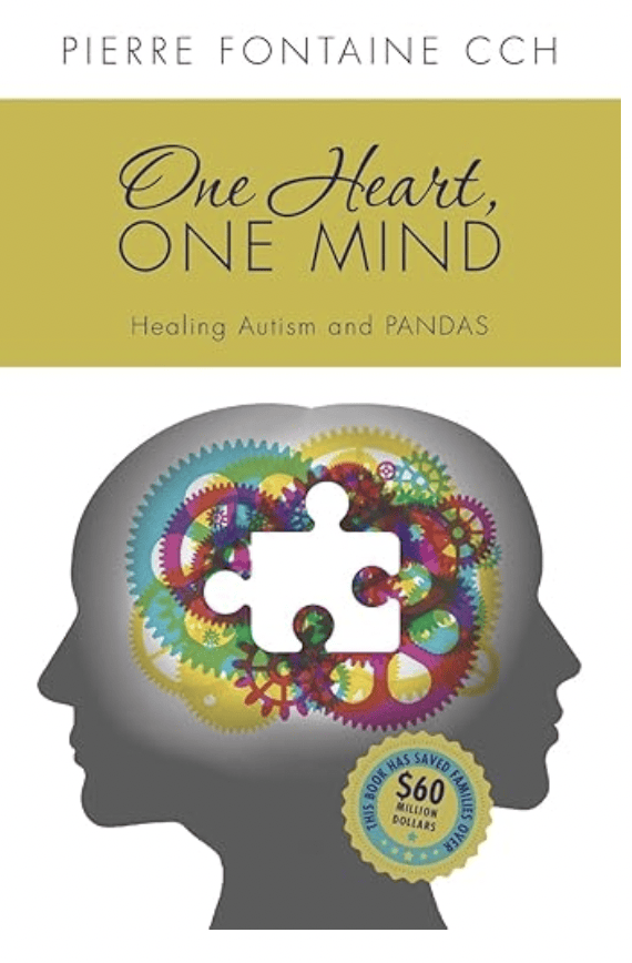 One Heart, One Mind: The Case for Healing Autism and PANDAS
