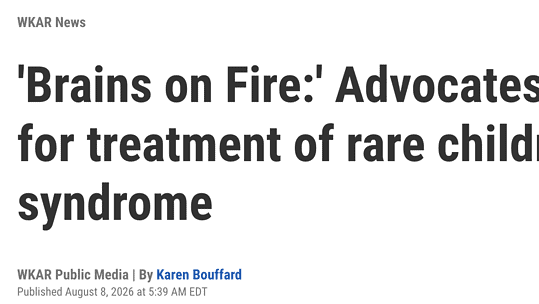‘Brains on Fire:’ Advocates push for treatment of rare children’s syndrome