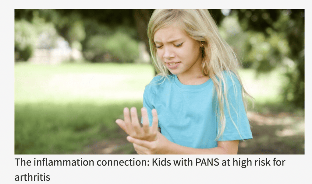 The inflammation connection: Kids with PANS at high risk for arthritis