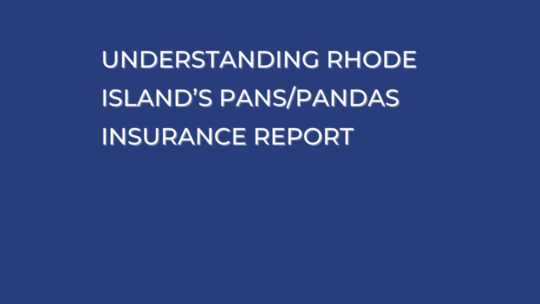 Understanding Rhode Island’s PANS/PANDAS Insurance Report