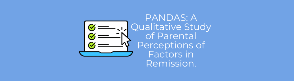 cvr PANDAS- A Qualitative Study of Parental Perceptions of Factors in Remission.