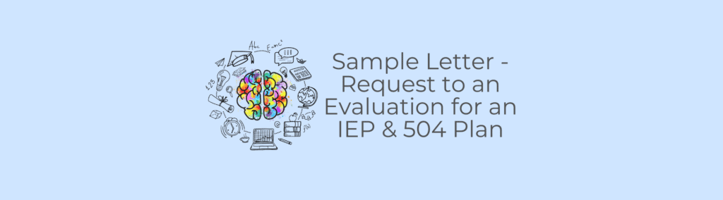 cvr Sample Letter - Request for IEP 504 - PWN aspire pans pandas