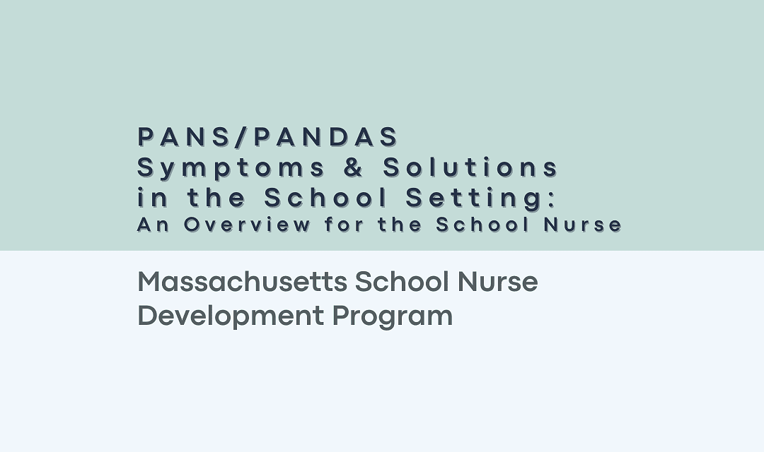 Massachusetts School Nurse Program on PANS/PANDAS