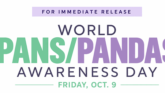 GLOBAL LANDMARK LIGHTING CAMPAIGN TO ILLUMINATE   WORLD PANS/PANDAS AWARENESS DAY ON FRIDAY, OCT. 9